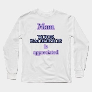 Mothers Day Gift Idea Long Sleeve T-Shirt